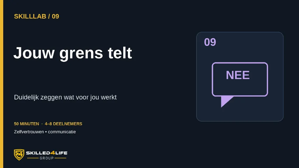 [S4L-LAB-09] SkillLab — Jouw grens telt